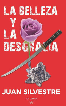 La belleza y la desgracia
