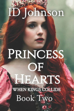 Princess of Hearts: When Kings Collide Book 2