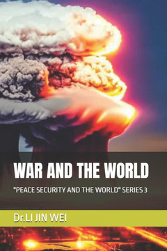 War and the World: ""Peace Security and the World"" Series 3