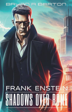 Frank Enstein - Shadows Over Rome