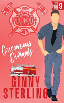 Courageous Demands: An Enemies-to-Lovers Second Chance Romance