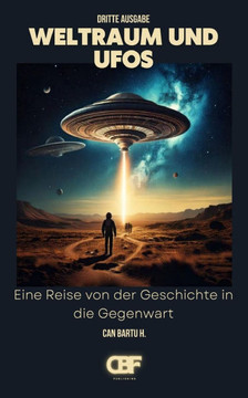 Weltraum und UFOs: Eine Reise von der Geschichte bis zur Gegenwart