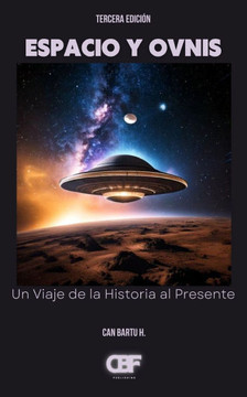 Espacio y Ovnis: Un Viaje de la Historia al Presente