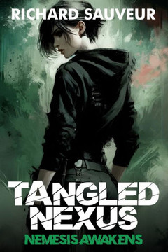 Tangled Nexus: Nemesis Awakens