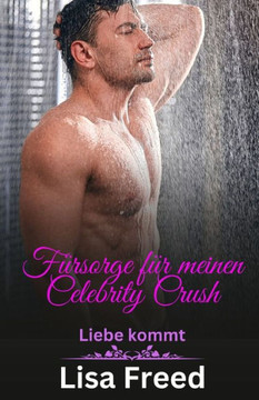 F?rsorge f?r meinen Celebrity Crush: Eine Romanze mit Altersunterschied