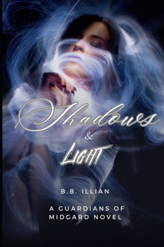 Shadows and Light: Gaurdians of Midgard Series Book 2