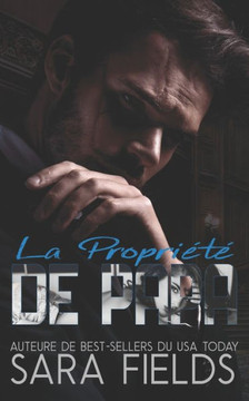 La Propri?t? de Papa: Une Romance avec un Milliardaire