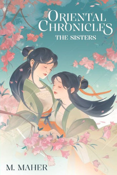 Oriental Chronicles: The Sisters