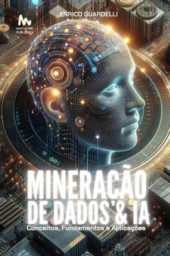 Minera??o de Dados (Data Mining): Conceitos, Fundamentos e Aplica??es