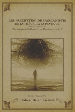 Les ""Recettes"" de l'arcaniste: De la th?orie a la pratique.