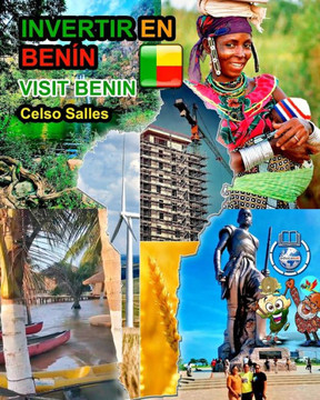 INVERTIR EN BEN?N - Visit Benin - Celso Salles: Colecci?n Invertir en ?frica