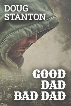Good Dad Bad Dad: Understanding Fatherhood in a Fatherless generation