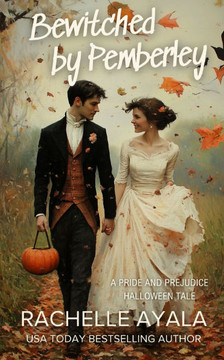 Bewitched by Pemberley: A Pride and Prejudice Halloween Tale