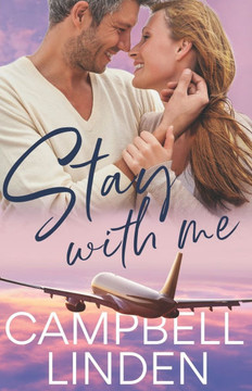 Stay With Me: A second chance, starting over, later in life romance