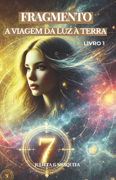 Fragmento: A Viagem Da Luz ? Terra