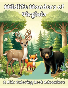 Wildlife Wonders of Virginia: A Coloring Book Adventure