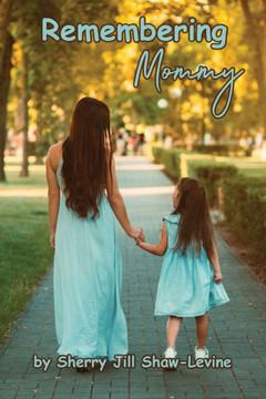 Remembering Mommy