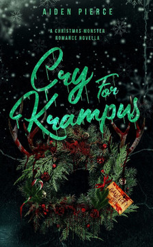 Cry for Krampus: A Dark Monster Romance