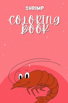 Shrimp Coloring Book