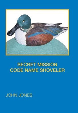 Secret Mission Code Name Shoveler