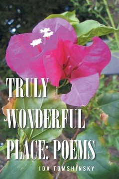 Truly Wonderful Place: Poems