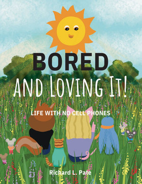 Bored and Loving It Bored and Loving It