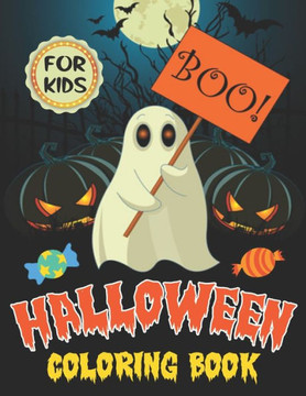 Halloween Coloring Book For Kids: Spooky Cute Halloween Coloring Book for Kids Ages 4-8, 8-12
