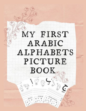 My first Arabic Alphabets Picture book