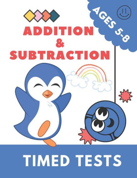 Addition & Subtraction: Math Activity Book For Kids - Timed Tests - (Ages 5-8)