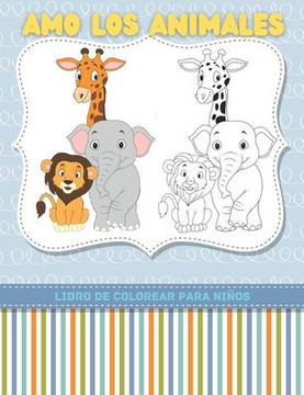 AMO LOS ANIMALES - Libro De Colorear Para Ni?os