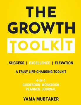The Growth Toolkit: A practical toolkit for your personal & professional growth