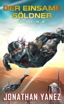 Rache: Ein nahe Zukunft Thriller