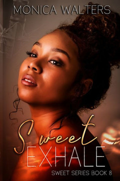Sweet Exhale: Book 8 of the Sweet Series