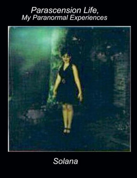 Parascension Life: My Paranormal Experiences