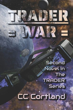 Trader - War: Second Novel in the Trader Series