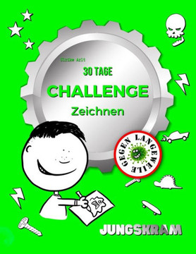 30 Tage Challenge Zeichnen: Jungskram