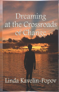 Dreaming at the Crossroads of Change