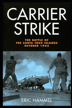 Carrier Strike: The Battle of the Santa Cruz Islands, October 1942
