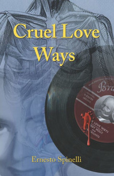 Cruel Love Ways