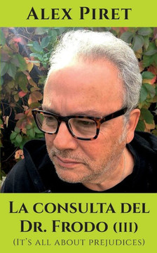 La consulta del Dr. Frodo (III): (It's all about prejudices)