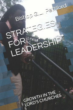 Strategies for Leadership: Growth in the Lord's Churches