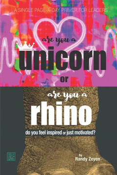 Are you a Unicorn or Are You a Rhino?: Do You Feel Inspired or Just Motivated?