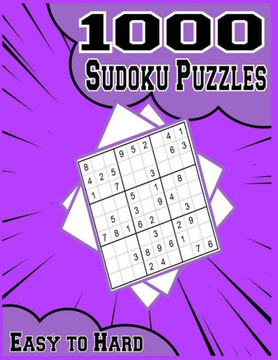 1000 Easy to Hard Sudoku Puzzles: Pretty Pocket-Size Sudoku Puzzle Book for Adults - Easy to Hard Sudoku Puzzles with Solutions (Brain Games Book)