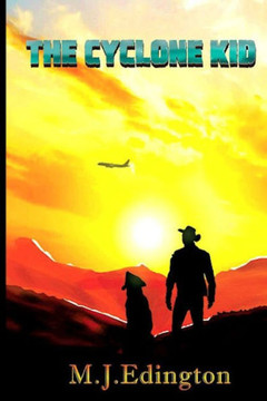 The Cyclone Kid: The Kid from Cyclone Creek