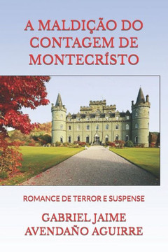 A Maldi??o Do Contagem de Montecr?sto: Romance de Terror E Suspense