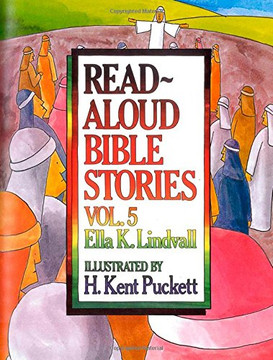 Read Aloud Bible Stories Volume 5: The Stories Jesus Told
