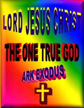 Lord Jesus Christ: The One True God