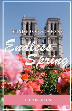 Endless Spring: Shades Of Seasons