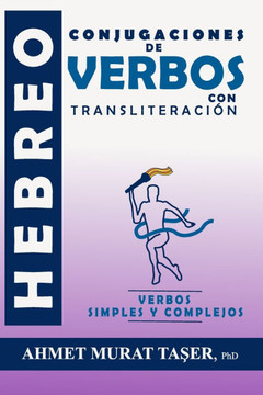 Conjugaciones de verbos hebreos con transliteraci?n: Edici?n Completa
