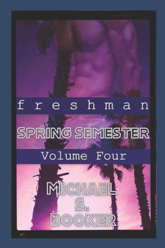 Freshman: Spring Semester - Volume Four
